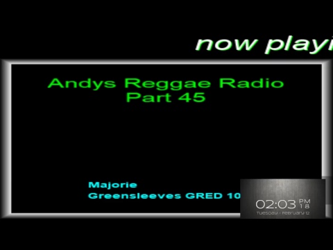 Andys Reggae Radio-Part 45