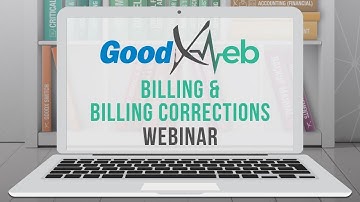 GoodX Web - Billing & Billing Corrections Fundamental Training (28 March 2019)