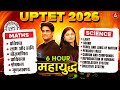 UPTET 2026 | Maths & Science का महायुद्ध 🔥 | 6 Hours Continuous Live Class