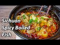 How to make Shui Zhu Yu 水煮鱼  | Spicy and Numbing Sichuan Poached Fish | Chinese Boiled Fish Recipe