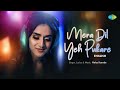 Mera Dil Ye Pukare - English Version | Old Hindi Song | Neha Karode | Recreations