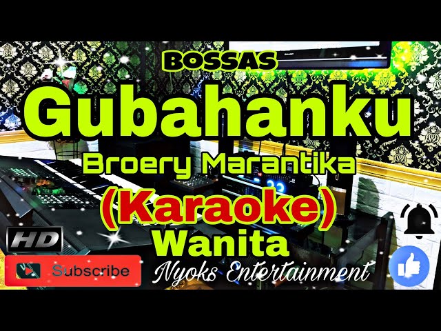 GUBAHANKU - Broery Marantika (KARAOKE) Bossanova || Nada Wanita || CIS minor class=