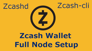 Zcash Full Node and Wallet Setup - Zcashd and Zcash-cli
