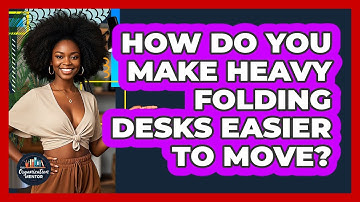 How Do You Make Heavy Folding Desks Easier To Move? - Your Organization Mentor