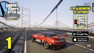 GTA San Andreas Definitive Edition Android Mod Graphics PC Settings + Cars (GFX)