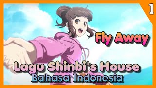 Shinbi's House Fly Away Bahasa Indonesia