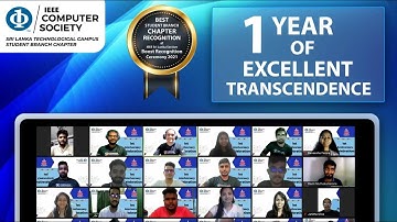 One Year Anniversary of IEEE Computer Society Student Branch Chapter of SLTC