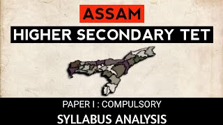 Assam Higher Secondary Tet 2020  Syllabus Analysis