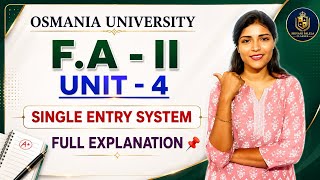 F.A-2 | FINANCIAL ACCOUNTING-2 | SINGLE ENTRY SYSTEM | UNIT-4 | SEM-2 | OU |@shivanipallela