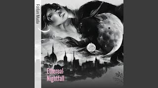 Ethereal Nightfall