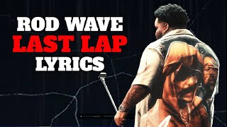 Famous ROD WAVE LAST LAP LYRICS Profile
