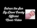 Dave crosby  outrun the sun music fan cute family moments  dave  claire 