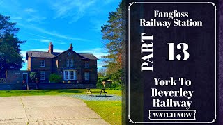 Beverley to York Railway – Part 13 | Oldest Section Explored | Spittle Beck to Fangfoss Station