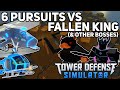 6 Pursuits vs Fallen King (& Other Bosses)|Tower Defense Simulator