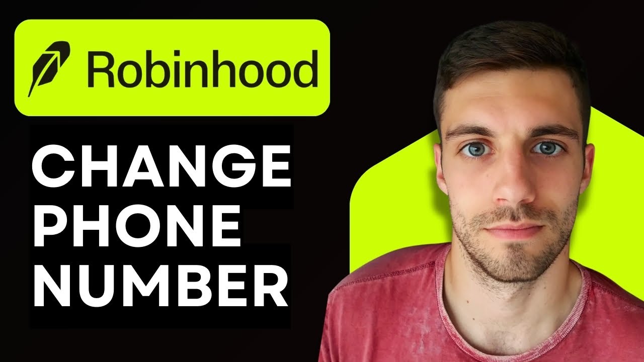 How to Change Phone Number on Robinhood 2026 (Update Contact Info Easily)
