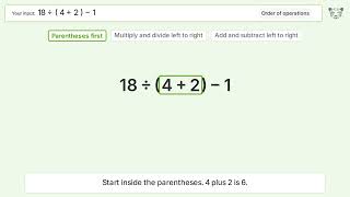 Master Order of Operations: Solve 18:(4+2)-1 Step by Step!