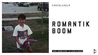 Cosculluela - Romantik Boom [Audio Oficial]