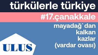 Şahin Gültekin - Mayadağ'dan Kalkan Kazlar (Vardar Ovası) | Çanakkale Türküleri Resimi