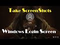 Take Screenshot of Windows 10 Login Screen - How to Take Screenshots Of ...
