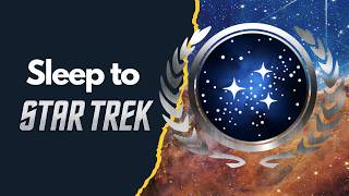 100 Minutes of Star Trek Lore to Fall Asleep to: The Founding Members of the Federation screenshot 4