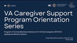 Caregiver Support Orientation:Program of Comprehensive Assistance for Family Caregiver Appeal/Review