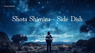 清水 翔太 Shota Shimizu - Side Dish (lirik terjemahan bahasa Indonesia/Romaji)