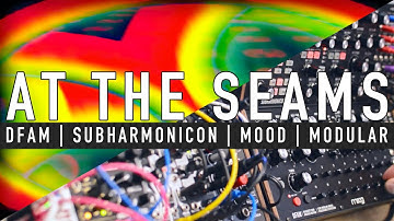 At the Seams // DFAM | Subharmonicon | Mood | Akemie’s Taiko | Rings (Visuals by @NicStage )