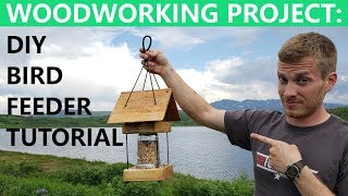 DIY BIRD FEEDER  //  Easy Woodworking Project