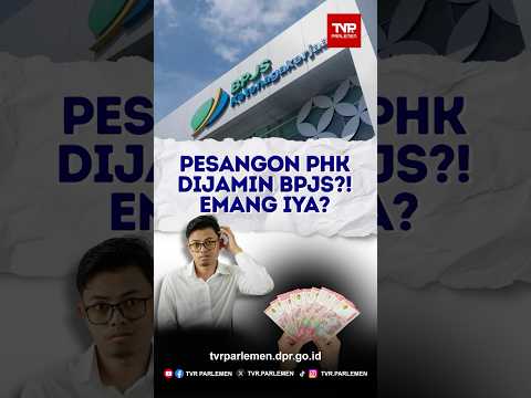 Pesangon PHK Dijamin BPJS?! Emang Iya?