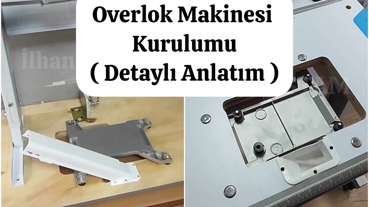 Overlok Makinesi Kurulumu ( Detaylı Anlatım )