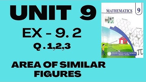 9th Math New Book 2025 || Unit 9 || Exercise 9.2 || Question 1,2,3 || Area of similar figures|| PCTB