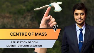 Centre of Mass | Class 11 | LEC 4 | JEE Main &amp; Advanced | WiGyaan
