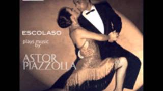 A. Piazzolla - Escolaso