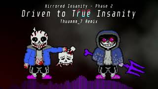 Driven To True Insanity Thuammm7 Remix