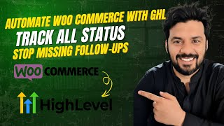 GHL & WooCommerce Integration & Order Status Tracking #gohighlevel #woocommerce #integration
