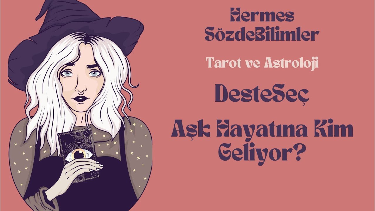 Deste Seç: Aşk Hayatına Kim Geliyor?