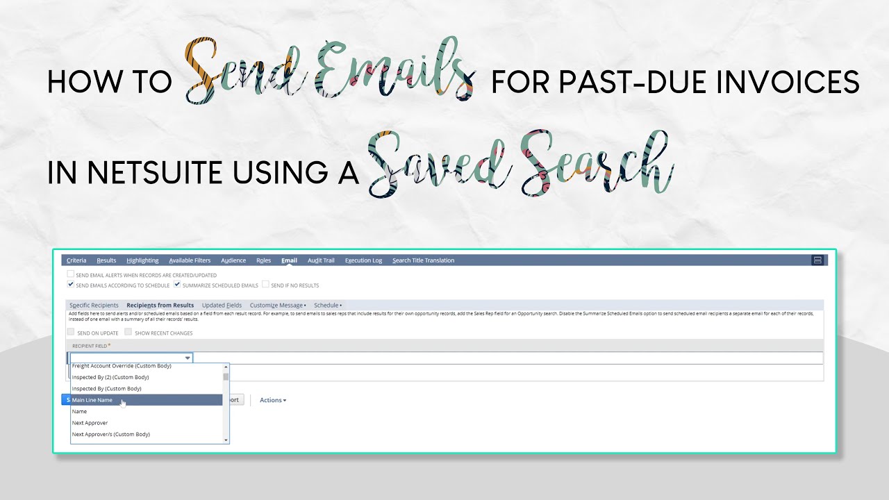 How To Send Emails For Past Due Invoices In NetSuite Using A Saved