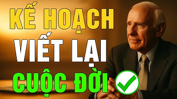 Viết Lại Kế Hoạch Đời Tôi – Bằng Chính Phương Pháp Của Jim Rohn | Kỷ Luật Để Thành Công