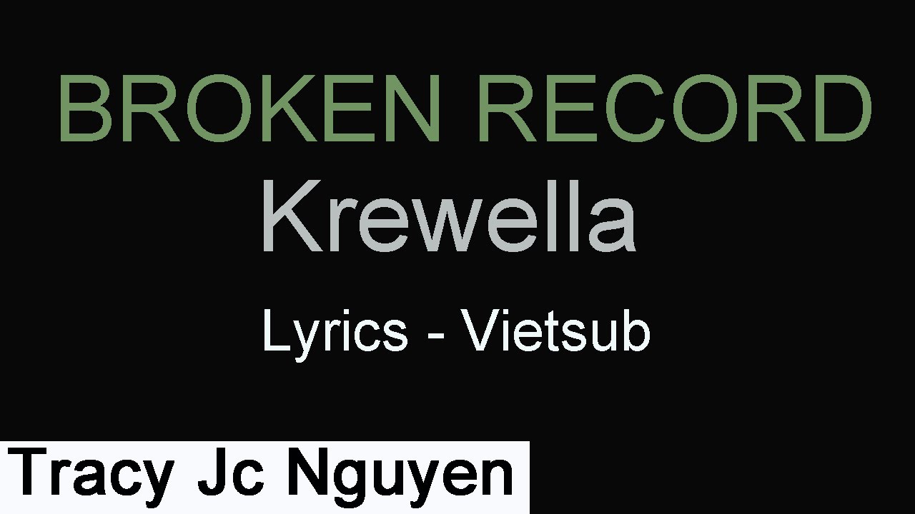 (Vietsub - Lyrics) Broken Record - Krewella - YouTube