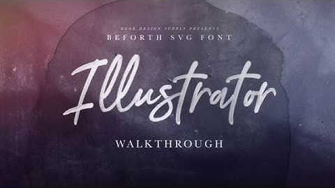 Beforth SVG Font Illustrator Tutorial