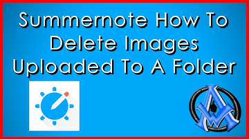 Summernote How To Delete Images Uploaded To A Folder
