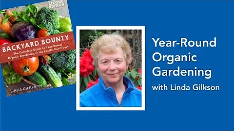 Year-Round Organic Gardening with Linda Gilkeson - West Vancouver Memorial Library