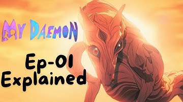 Decoding My Daemon: Episode 1 Storyline Revealed