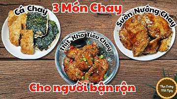 Cách làm 3 Món Chay Ngon chỉ với 2 Nguyên liệu chính, Công thức không dùng bột