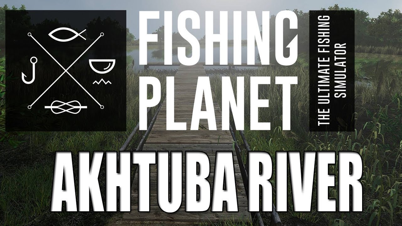 Fishing Planet – Akhtuba River Russia – Beluga/Unique Wels Catfish/Unique Pike