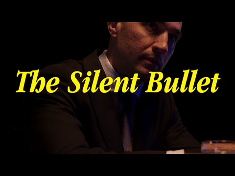 The Silent Bullet (REMASTERED)