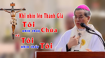 Nhìn lên Thánh Giá, Tôi thấy gì? -  ĐTGM Giuse Nguyễn Năng Trong đêm Canh thức Vượt Qua