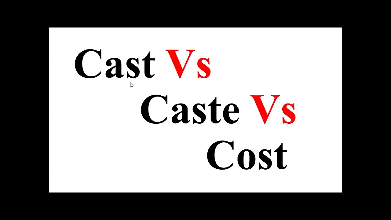 Cast Vs Caste Vs Cost, pair of words, confusing words by Zeeshan Shafique