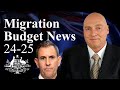 Australian immigration news migration budget special  whats in store for the next 2425 fy