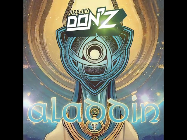 DEEJAY DON'Z - ALADDIN [ OFFICIAL MUSIC AUDIO ] class=
